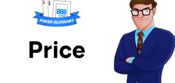 Cosa significa price nel poker?